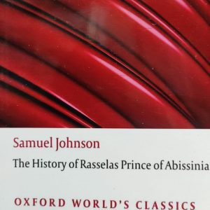 Samuel Johnson The History of Rasselas Prince of Abissinia OXFORD WORLD'S CLASSICS
