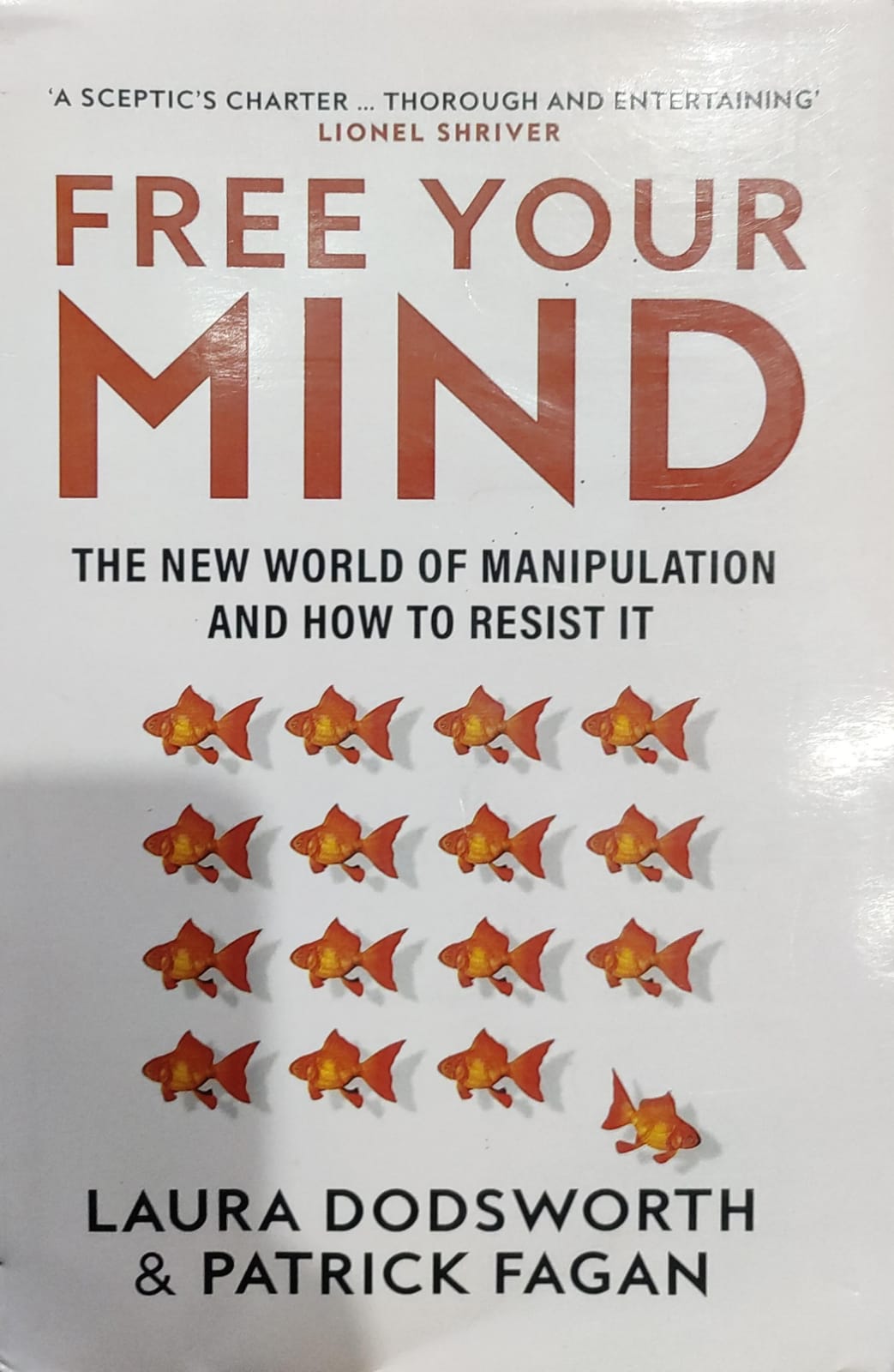 FREE YOUR MIND THE NEW WORLD OF MANIPULATION AND HOW TO RESIST IT ...