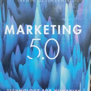 MARKETING 5.0 TECHNOLOGY FOR HUMANITY