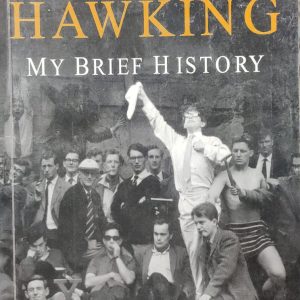 STEPHEN HAWKING MY BRIEF HISTORY