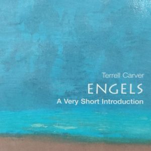 Terrell Carver ENGELS A Very Short Introduction