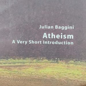 Julian Baggini Atheism A Very Short Introduction