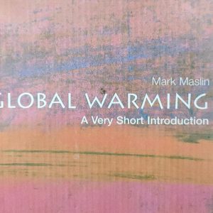 Mark Maslin GLOBAL WARMING A Very Short Introduction