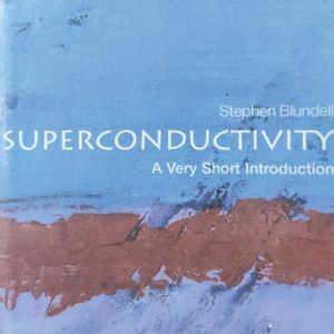 Stephen Blundell SUPERCONDUCTIVITY A Very Short Introduction