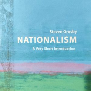 Steven Grosby NATIONALISM A Very Short Introduction