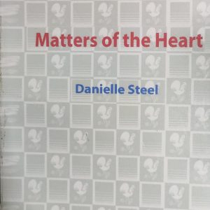 Matters of the Heart Danielle Steel