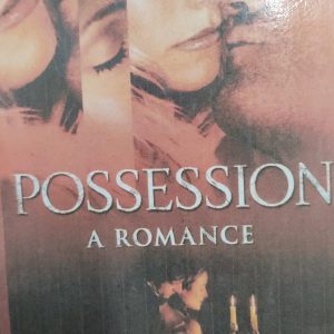 POSSESSION A ROMANCE Now a major motion picture A.S. BYATT