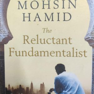MOHSIN HAMID The Reluctant Fundamentalist