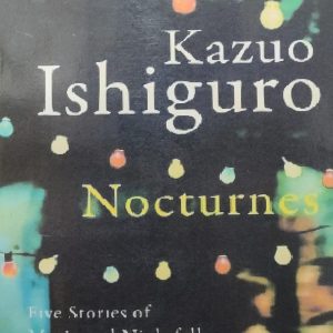 Kazuo Ishiguro Nocturnes
