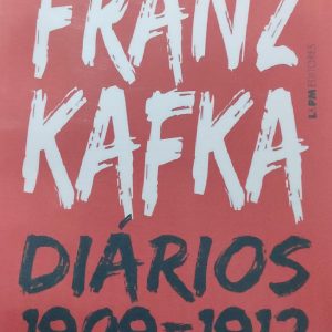 FRANZ KAFKA DIARIOS 1909-1912