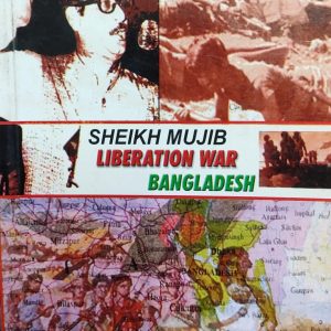 SHEIKH MUJIB LIBERATION WAR BANGLADESH