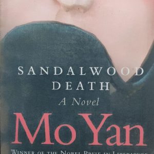 SANDALWOOD DEATH A Novel Mo Yan