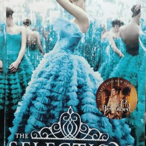 THE SELECTION New York Times BESTSELLER KIERA CASS