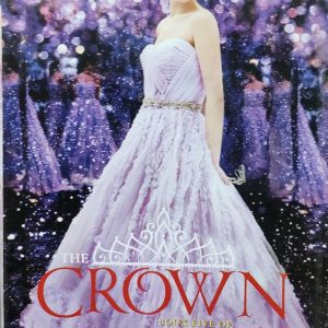 THE CROWN BOOK FIVE OF THE SELECTION SERIES KIERA CASS