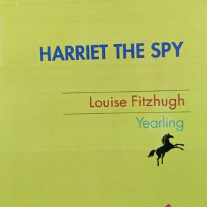 HARRIET THE SPY Louise Fitzhugh