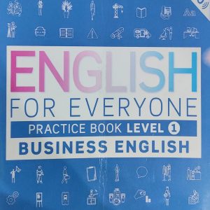 ENGLISH FOR EVERYONE PRACTICE BOOK LEVEL 1