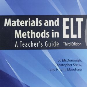 Materials and Methods in ELT A Teacher's Guide