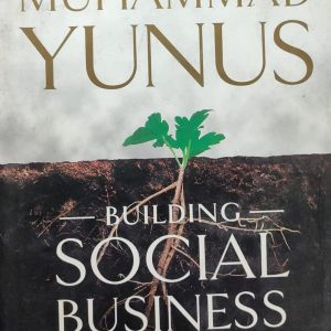MUHAMMAD YUNUS BUILDING-SOCIAL BUSINESS