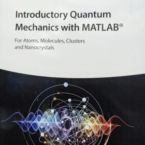 Introductory Quantum Mechanics with MATLAB®