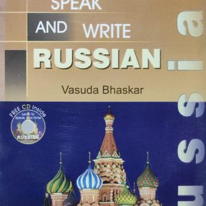 LEARN TO SPEAK AND WRITE RUSSIAN