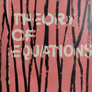 THEORY OF EQUATIONS