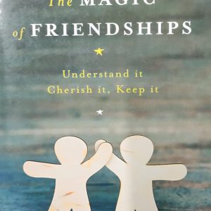 The MAGIC of FRIENDSHIPS