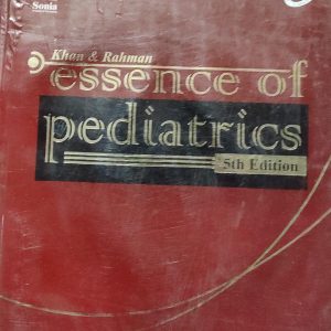 Khan & Rahman essence of pediatrics