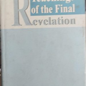 R Teachings of the Final evelation