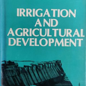 IRRIGATION AND AGRICULTURAL DEVELOPMENT