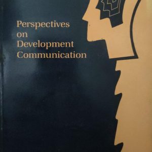 Perspectives on Development Communication