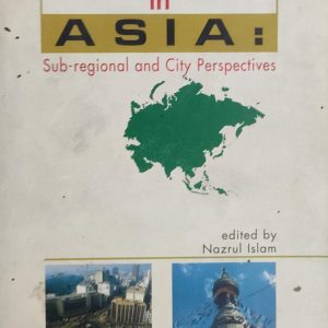 Urban Governance in ASIA: Sub-regional and City Perspectives