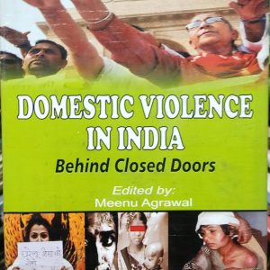 DOMESTIC VIOLENCE IN INDIA Behind Closed Doors