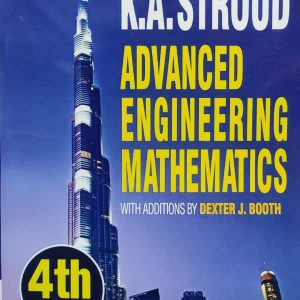 K.A.STROUD ADVANCED ENGINEERING MATHEMATICS WITH ADDITIONS BY DEXTER J. BOOTH