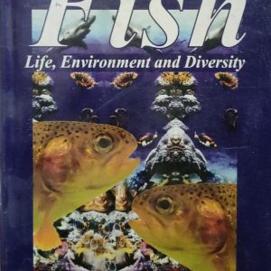 Fish Life, Environment and Diversity