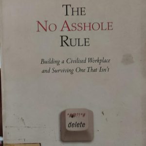 THE NO ASSHOLE RULE