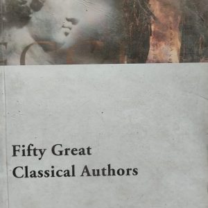 Fifty Great Classical Authors