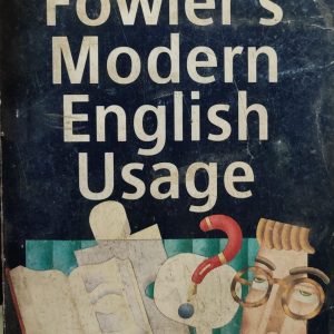 Fowler's Modern English Usage