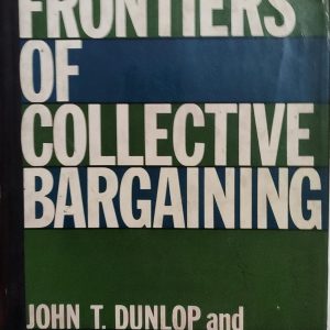 Frontiers of Collective Bargaining