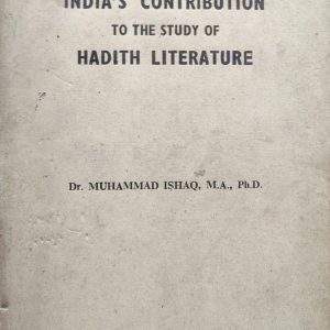 India's Contribution to the Study of Hadith Literature