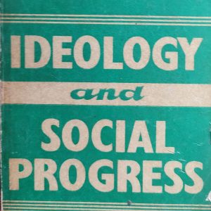 Ideology and Social Progress