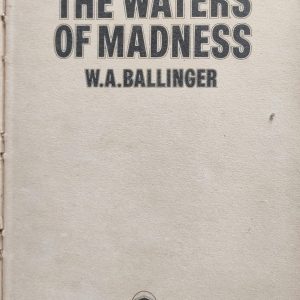 THE WATERS OF MADNESS
