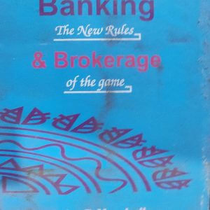 Investment Banking The New Rules. & Brokerage of the game