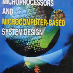 MICROPROCESSORS AND MICROCOMPUTER-BASED SYSTEM DESIGN