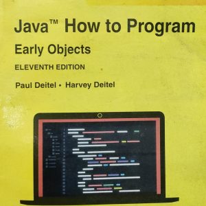 Java How to Program, Early Objects (Eleventh Edition)