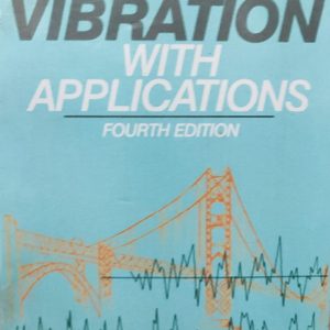 THEORY OF VIBRATION WITH APPLICATIONS