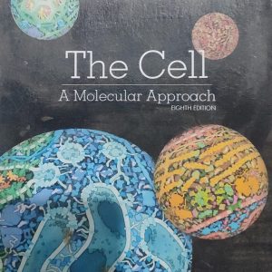 The Cell A Molecular Approach EIGHTH EDITION