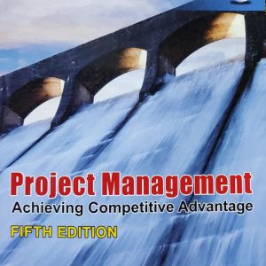 Project Management Achieving Competitive Advantage FIFTH EDITION