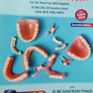PROSTHODONTICS For the Final Year BDS Students