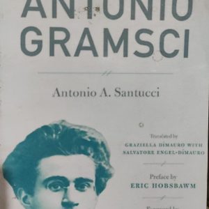 ΑΝΤΟΝΙΟ GRAMSCI Antonio A. Santucci (24R)