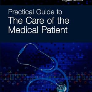 Practical Guide to The Care of the Medical Patient